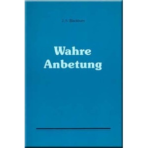 Wahre Anbetung